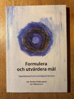 Formulera och utv&auml;rdera m&aring;l : uppdaterad och utvidgad version