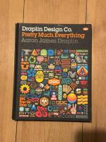 Draplin Design Co.: Pretty Much Everything [Elektronisk resurs]