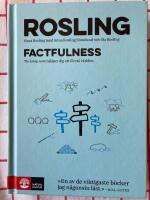 Factfulness - tio knep som hj&auml;lper dig att f&ouml;rst&aring; v&auml;rlden