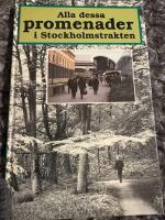 Alla dessa promenader i Stockholmstrakten
