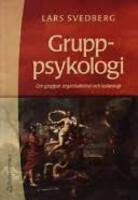 Gruppsykologi : om grupper, organisationer och ledarskap