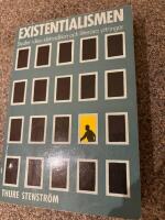 Existentialismen : Studier i Dess Id&eacute;tradition och Litter&auml;ra Yttringar