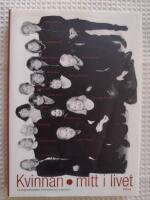 Kvinnan mitt i livet : 1,6 miljonerklubben informerar och inspirerar