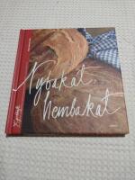 Nybakat hembakat : br&ouml;d f&ouml;r alla dagar