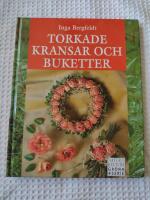Bergfeldt, I/Torkade kransar och buketter