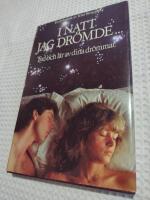 I natt jag dr&ouml;mde --- : en dr&ouml;mbok