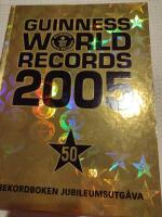 Guinness world records : rekordboken!. 2005