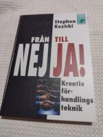 Fr&aring;n nej till ja-kreativ f&ouml;rhandlingsteknik