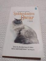 Sjukhuskatten Oscar : en vanlig katt med en ovanlig g&aring;va