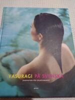 Yasuragi p&aring; svenska : inspiration f&ouml;r v&auml;lbefinnande