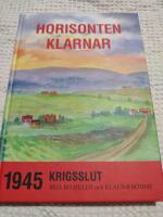 Horisonten klarnar : 1945 - krigsslut