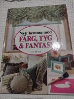 F&auml;rg, tyg & fantasi