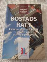 Bostadsrätt : ekonomi, skatt och juridik för föreningen och medlemmarna