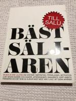 B&auml;sts&auml;ljaren : om avstamp, inspiration, f&ouml;rs&auml;ljning, motivation, lust, n&ouml;jda kunder, nya kunder, aff&auml;rsv&auml;nner, samarbete, h&aring;rt arbete, framg&aring;ng och det som du &auml;lskar n&auml;st mest h&auml;r i livet: att g&ouml;ra aff&auml;rer