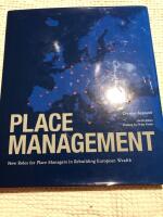 Place management : new roles for place managers in rebuilding European wealth