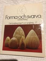 Forma och svarva i svenska tr&auml;slag