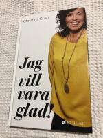 Jag vill vara glad!