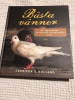 B&auml;sta v&auml;nner : 47 ber&auml;ttelser om osannolik v&auml;nskap mellan djur