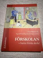 F&ouml;rskolan - barns f&ouml;rsta skola!