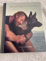 #fredrik&auml;lskarhundar : konsten att kommunicera med hundar