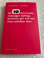 De tio dummaste misstagen klyftiga personer g&ouml;r och hur man undviker dem