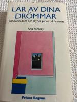 L&auml;r av dina dr&ouml;mmar - sj&auml;lvk&auml;nnedom och styrka genom dr&ouml;mmen