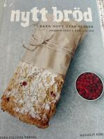 Nytt br&ouml;d : baka gott utan gluten