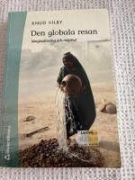Den globala resan - marginalisering och milj&ouml;hot