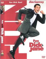 Fun with Dick and Jane