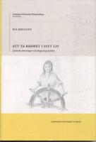 Att ta rodret i sitt liv [Elektronisk resurs] L&auml;rande utmaningar vid l&aring;ngvarig sjukdom