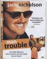 Man Trouble