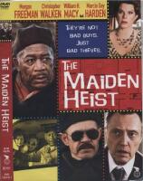 The Maiden Heist