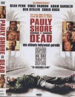 Pauly Shore Is Dead