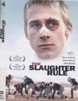 The Slaughter Rule
