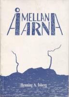 Mellan &aring;arna. Fr&aring;n Skivarps&aring;n till Nybro&aring;n och Kabusa&aring;n