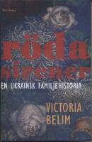 R&ouml;da sirener : en ukrainsk familjehistoria