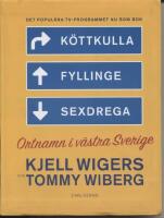 K&ouml;ttkulla, Fyllinge, Sexdrega : ortnamn i v&auml;stra Sverige