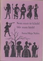 Som man är klädd blir man hädd