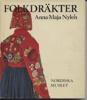 Folkdr&auml;kter ur Nordiska museets samlingar