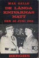 De l&aring;nga knivarnas natt Den 30 juni 1934