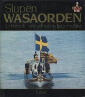 Slupen Wasaorden : en historik i ord och bild