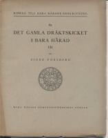 Det gamla dr&auml;ktskicket i  Bara h&auml;rad (del III)
