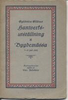 Syd&ouml;stra Sk&aring;nes hantverksutst&auml;llning & Bygdem&auml;ssa 7-9 juli 1922
