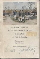 Allmogelivet i Ingelstads h&auml;rad i Sk&aring;ne under slutet av f&ouml;rra och b&ouml;rjan av detta &aring;rhundrade : kulturbild