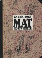 Gammaldags mat H&ouml;st & vinter
