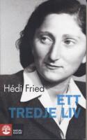 Ett tredje liv - fr&aring;n jordb&auml;vning i sj&auml;len till meningsfull tillvaro