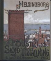 Kring K&auml;rnan 32:  Helsingborg och utst&auml;llningen 1903