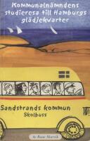 Kommunaln&auml;mndens studieresa till Hamburgs gl&auml;djekvarter