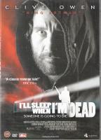 I'll sleep when I'm dead