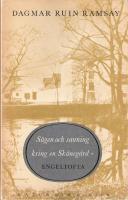 S&auml;gen och sanning kring en sk&aring;neg&aring;rd: Engeltofta